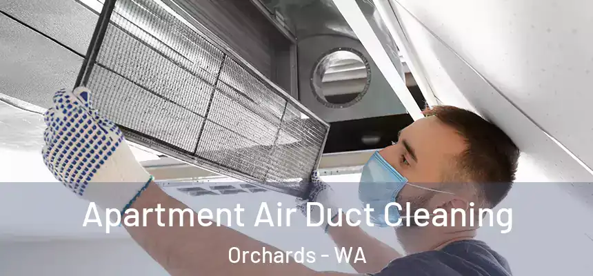  Apartment Air Duct Cleaning Orchards - WA